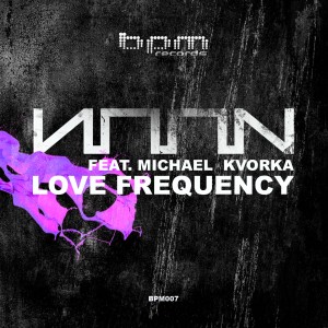 Noon feat. Michael Kvorka - Love Frequency bpm 007